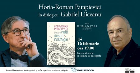 Horia-Roman Patapievici, in dialog cu Gabriel <span style='background:#EDF514'>LIICEANU</span> | Lansare de carte si sesiune de autografe