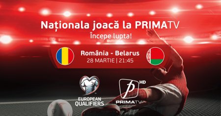 Nationala joaca la PrimaTV si primaplay.ro! Incepe lupta pentru <span style='background:#EDF514'>CAMPIONATUL EUROPEAN DE FOTBAL</span>