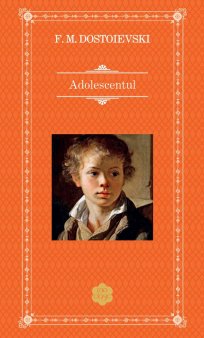 O carte pe zi: Adolescentul de F.M. Dostoievski