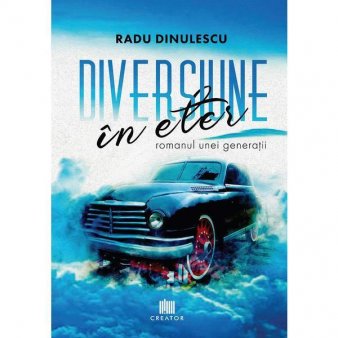 O carte pe zi:Diversiune in eter. Romanul unei generatii de <span style='background:#EDF514'>RADU</span> Dinulescu