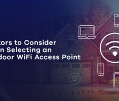 7 factori de luat in considerare atunci cand selectati un Access Point de exterior