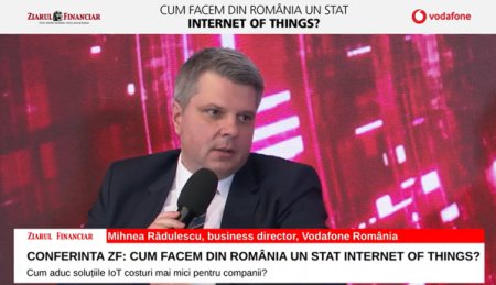 ZF Cum facem din Romania un stat Internet of Things (IoT)?. <span style='background:#EDF514'>MIHNEA</span> Radulescu, business director, Vodafone Romania: Tehnologia trebuie sa ajunga si in zona IMM-urilor. Avem nevoie sa fim sustinuti, la nivel de politica de stat, pentru a putea implementa si impinge tehnologiile in piata