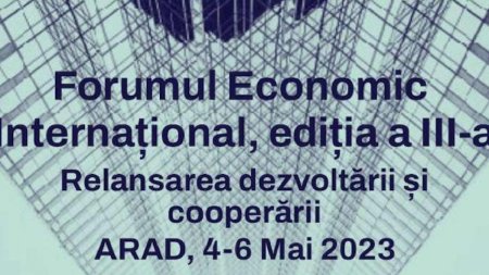Aradul, capitala dezbaterilor economice, financiare si despre sanatate 4 - 6 mai 2023