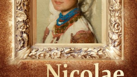 Expozitia <span style='background:#EDF514'>NICOLAE GRIGORESCU</span> - Pictor al ethosului romanesc