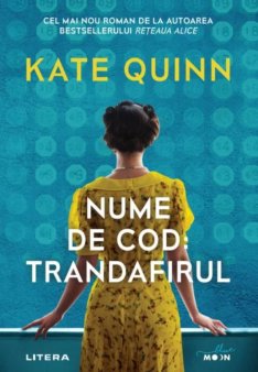 O carte pe zi: Nume de cod: <span style='background:#EDF514'>TRANDAFIRUL</span> de Kate Quinn