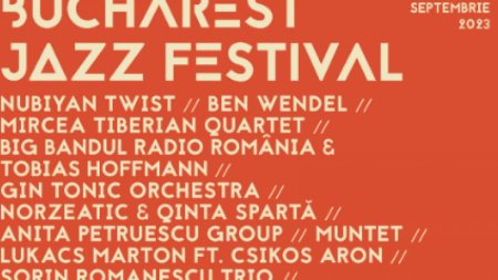 Save the Date: Bucharest Jazz Festival revine la Combinatul Fondului Plastic si ARCUB - <span style='background:#EDF514'>HANUL GABROVENI</span> intre 7 si 10 septembrie