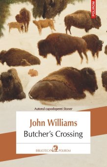 O carte pe zi: Butcher's Crossing de John Williams