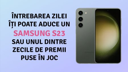 Premiul special pentru concursul Castiga cu Intrebarea Zilei va fi un Samsung Galaxy S23 + <span style='background:#EDF514'>LISTA CASTIGATORILOR</span> rundei a 17-a