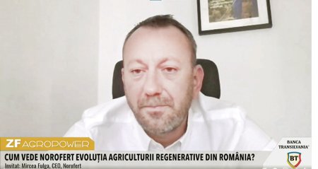 ZF Agropower. Agricultura regenerativa din Romania: un drum inainte sau o investitie amanata? Mircea <span style='background:#EDF514'>FULGA</span>, CEO, Norofert: Acum se face agricultura regenerativa pe 5-7% din suprafata. Investitia in retehnologizarea unei ferme pentru no till e de sute de mii de euro si acum nu e cel mai bun moment sa investesti