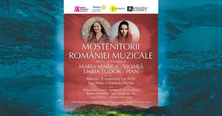 <span style='background:#EDF514'>MOSTENITORII</span> Romaniei muzicale: recital-eveniment sustinut de violonista Maria Marica, cistigatoare a Concursului Enescu 2022, si pianista Daria Tudor