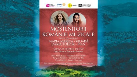 <span style='background:#EDF514'>MOSTENITORII</span> Romaniei muzicale: recital-eveniment sustinut de violonista Maria Marica, castigatoare a Concursului Enescu 2022, si pianista Daria Tudor