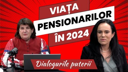 Ministrul Muncii, Simona Bucura-Oprescu: Cum va fi viata pensionarilor in 2024