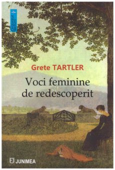 O carte pe zi: Voci feminine de redescoperit de Grete Tartler