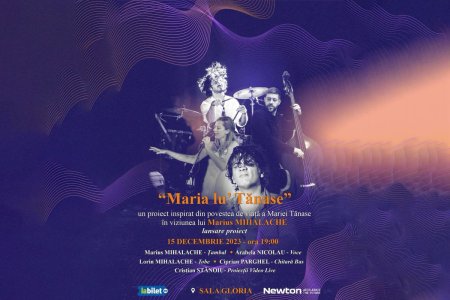 <span style='background:#EDF514'>NEWTON</span> merge la concertul Maria lu' Tanase din 15 decembrie la Sala Gloria