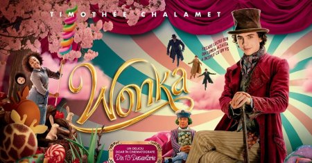 Filmul Wonka, cu Timothee Chalamet, <span style='background:#EDF514'>HUGH</span> Grant si Rowan Atkinson in cinematografe din 15 decembrie