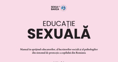 Primul manual de <span style='background:#EDF514'>EDUCATIE SEXUALA</span> pentru educatori, asistenti sociali si psihologi