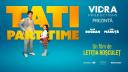 Tati part-time, de azi in cinema