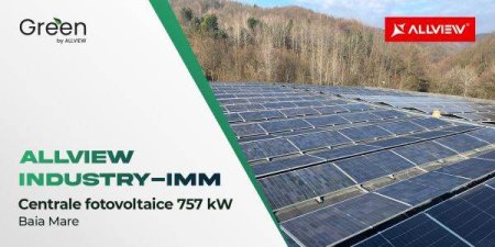 Doua noi centrale fotovoltaice de 757 kWp au fost finalizate de Allview Industry - IMM la Baia Mare