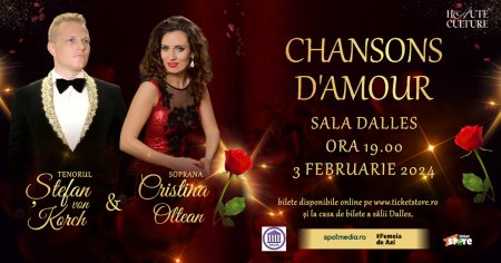 CHANSONS D”<span style='background:#EDF514'>AMOUR</span>  - concert de arii si duete de dragoste in premiera pe 3 februarie la Sala Dalles