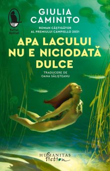 O carte pe zi: Apa lacului nu e niciodata dulce de Giulia Caminito
