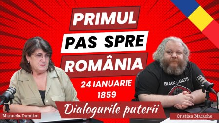 Cristian Matache deschide usile istoriei: Unirea, pasul crucial catre identitatea romaneasca