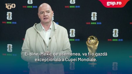Gianni Infantino detaliaza programul Cupei Mondiale din 2026