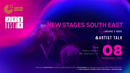 Lansarea e-book-ului NEW STAGES SOUTH EAST &  Artist <span style='background:#EDF514'>TALK</span> despre dramaturgia contemporana in Romania la Teatrul Masca