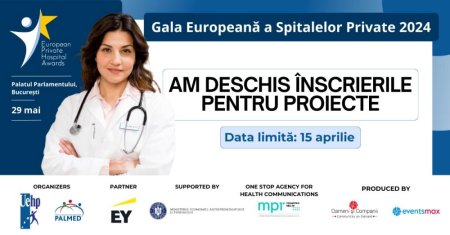 Inscrierea proiectelor pentru Gala Europeana a Spitalelor Private este deschisa
