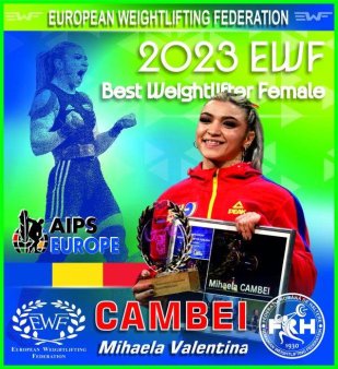 Mihaela Cambei, cea mai buna halterofila europeana a anului 2023
