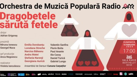 DRAGOBETELE SARUTA FETELE:  concert folcloric de ziua indragostitilor