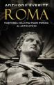 O carte pe zi: Roma. Nasterea celui mai mare imperiu al Antichitatii, de Anthony Everitt