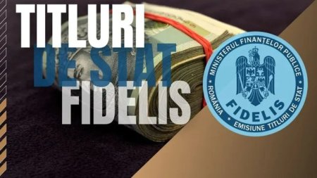 Fidelis: Romanii pot cumpara titluri de stat intre 21 februarie si 1 martie. Prima oferta publica derulata anul acesta de Ministerul Finantelor. Iata dobanziile