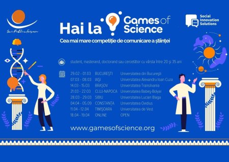 Incepe a treia editie Games of Science, competitia de comunicare in stiinta. Studentii si tinerii cercetatori din Bucuresti se pot inscrie pana in 27 februarie