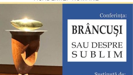 Conferintele Dalles - Brancusi sau despre sublim