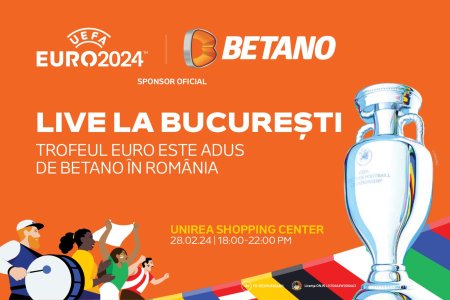 Betano aduce Trofeul <span style='background:#EDF514'>CAMPIONATU</span>lui UEFA EURO 2024 in Romania  si invita toti fanii sportului la un eveniment unic