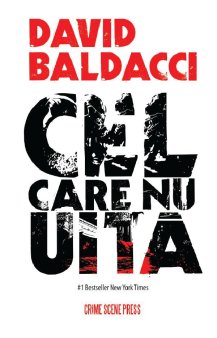 <span style='background:#EDF514'>O CARTE PE ZI</span>: Cel care nu uita, de David Baldacci