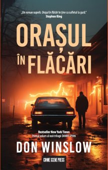 <span style='background:#EDF514'>O CARTE PE ZI</span>: Orasul in flacari, de Don Winslow