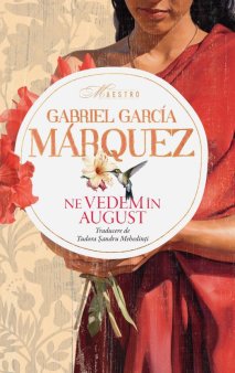 O carte pe zi: Ne vedem in august de Gabriel García Márquez
