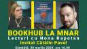 BookHub la MNAR. Lecturi cu Nona Rapotan. Invitat Catalin Pavel