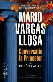 O carte pe zi: Conversatie la <span style='background:#EDF514'>PRINCE</span>ton cu Rubén Gallo de Mario Vargas Llosa