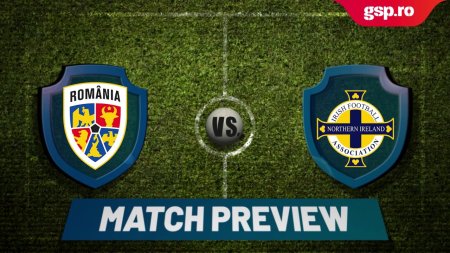 Match Preview Romania - Irlanda de Nord » Meci amical