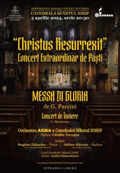 Saptamana Mare la Catolici. <span style='background:#EDF514'>CHRIS</span>tus Resurrexit - Concert Extraordinar de Pasti -  Catedrala Sfantul Iosif din Bucuresti