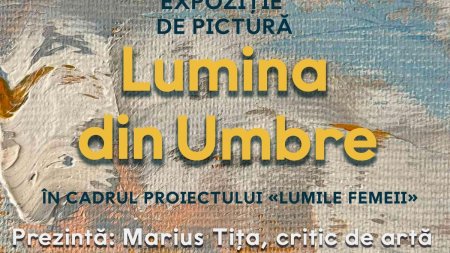 Lumina din Umbre, expozitia artistelor <span style='background:#EDF514'>GALINA</span> Vieru si Natalia Yampolskaia din Republica Moldova, la Sala Mare a ICR