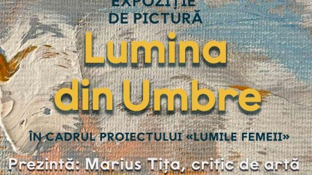 Lumina din Umbre, expozitia artistelor Galina Vieru si <span style='background:#EDF514'>NATALIA</span> Yampolskaia din Republica Moldova, la Sala Mare a ICR