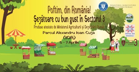 Targ de produse agroalimentare romanesti <span style='background:#EDF514'>IN PARCUL</span> IOR (5-7 aprilie)