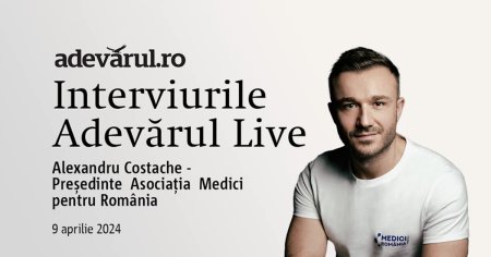 Initiativa privata ofera Romaniei spitale ca afara, cu Alexandru Costache, Presedinte  Asociatia  Medici pentru Romania