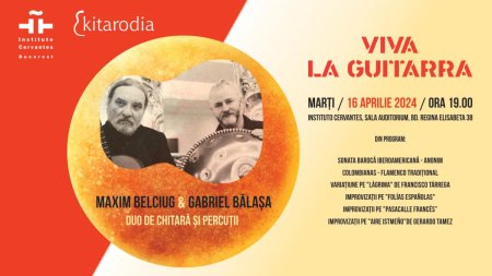 Maxim Belciug si Gabriel <span style='background:#EDF514'>BALA</span>sa, concert de chitara cu un repertoriu dedicat spatiului mediteranean, la Institutul Cervantes din Bucuresti