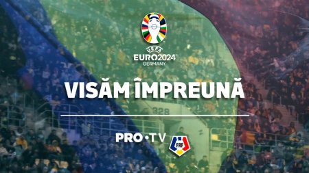 Cand visam impreuna, ne adunam impreuna! PRO TV si FRF lanseaza Imnul echipei nationale pentru EURO 2024