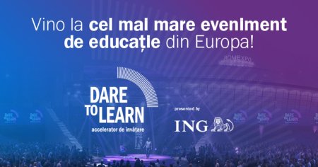 Pana pe 30 aprilie, profesorii isi pot <span style='background:#EDF514'>REZERVA</span> locul, in exclusivitate, la Dare to Learn - cel mai mare eveniment educational din Europa