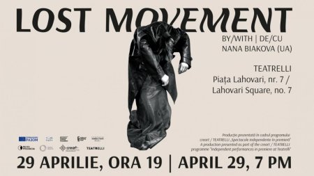 Premiera la TEATRELLI, de Ziua Internationala a Dansului: <span style='background:#EDF514'>LOST</span> Movement - un performance de Nana Biakova (Ucraina)